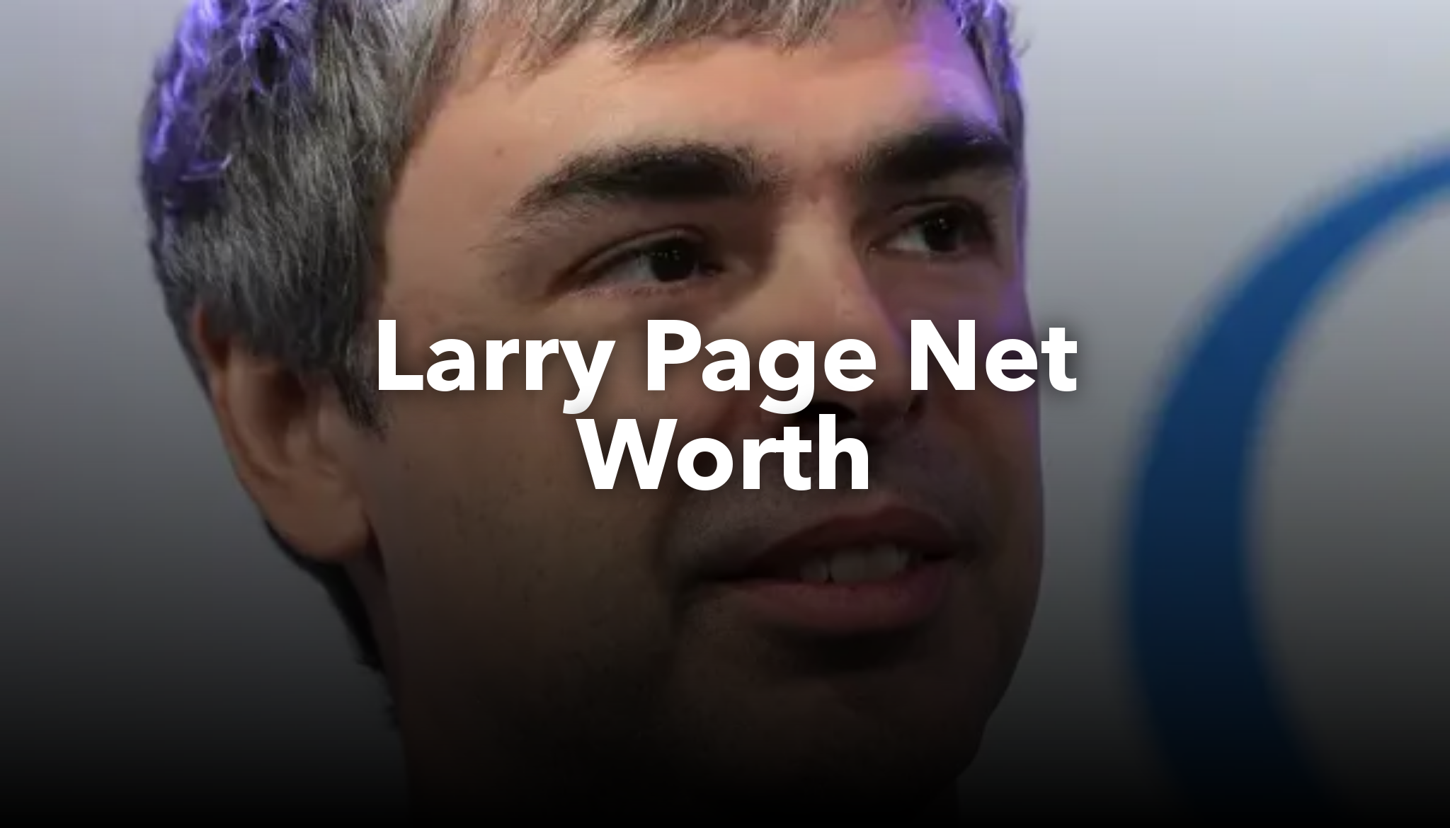 Larry Page Net Worth | nichesss